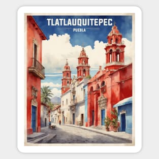 Tlatlauquitepec Puebla Mexico Vintage Tourism Travel Sticker